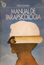 Comprar Mario Levrero - Manual De Parapsicologia - Primera Edicion!