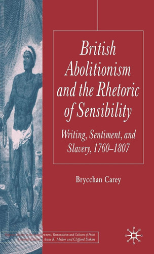 Libro: Abolicionismo Británico Y La Retórica De La Y Estudio