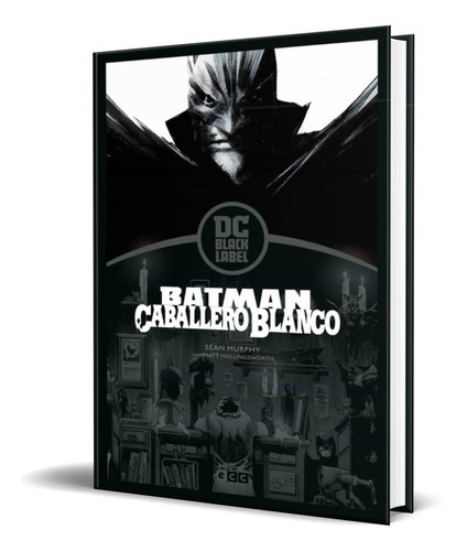 Batman Caballero Blanco, De Sean Murphy. Editorial Ecc, Tapa Blanda En Español, 2022