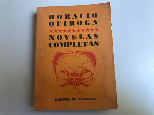 Novelas Completas - Horacio Quiroga