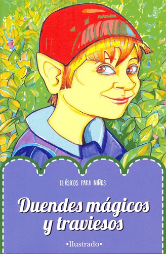 Clásicos Para Niños Ilustrado - Duendes Mágicos Y Traviesos