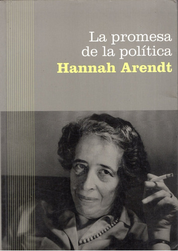 Libro: La Promesa De La Política / Hannah Arendt