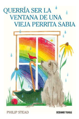 Querria Ser La Ventana De Una Vieja Perrita Sabia - Varios