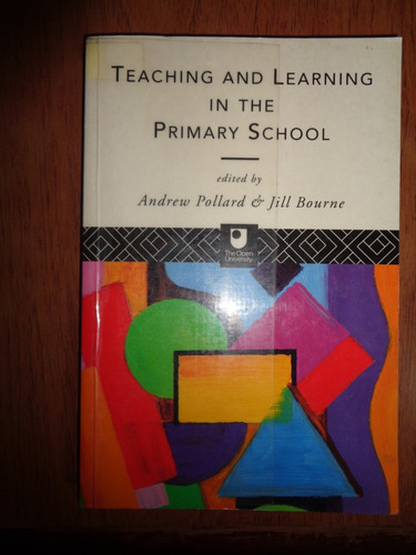 Teaching And Learning In The Primary School Pollard Bourne