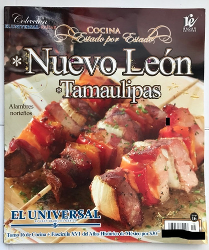 Nuevo León Tamaulipas, Cocina Por Estado. El Universal  Xvi 