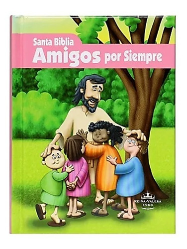 Biblia Amigos Por Siempre Rosa Rvr60