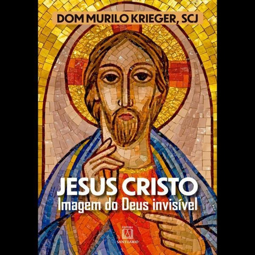Jesus Cristo Imagem Do Deus Invisivel, De Krieger, Murilo. Editora Santuario, Capa Mole Em Português
