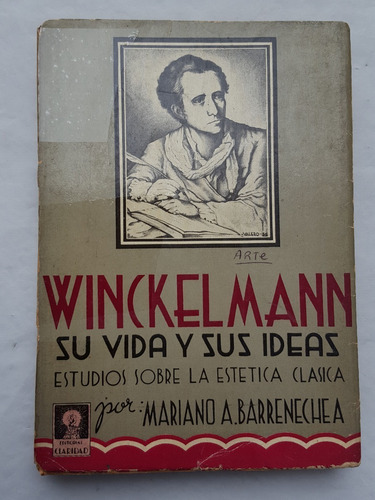 Mariano A. Barrenechea Winckelmann Claridad Su Vida Y Sus Id