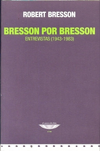 Bresson Por Bresson Bresson, Robert