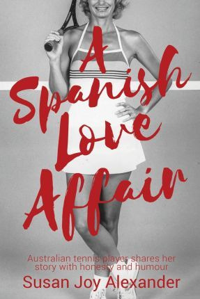 Libro A Spanish Love Affair - Susan Joy Alexander