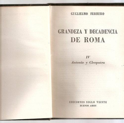 Grandeza Y Decadencia De Roma Tomo 4 - Ferrero Siglo Veinte
