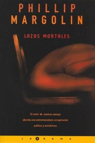 Lazos Mortales - Phillip Margolin