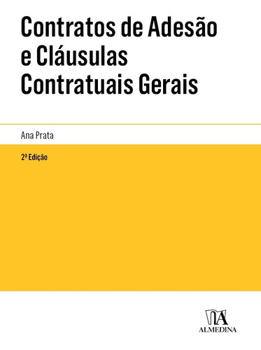 Contratos De Adesão E Cláusulas Contratuais Gerais, De Prata, Ana. Editora Almedina Brasil, Capa Mole Em Português