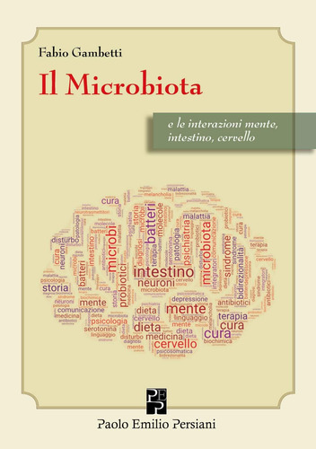 Libro: Il Microbiota: E Le Interazioni Mente, Intestino, Cer