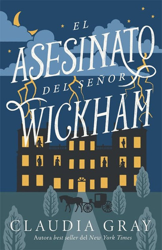 El asesinato del señor Wickham, de Claudia Gray., vol. 1.0. Editorial Umbriel, tapa blanda, edición 1.0 en español, 2023