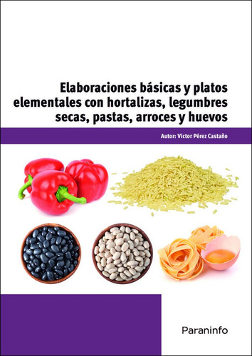 Elaboraciones Basicas Y Platos Elementales Con Hortalizas...