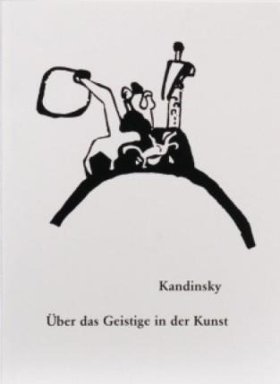 Über Das Geistige In Der Kunst - Wassily Kandinsk (alemán)