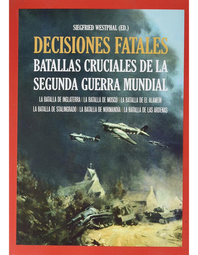 Desiciones Fatales De La Segunda Guerra Mundial, De Bekker; Cajus. Editorial Cult Boks, Tapa Blanda, Edición 1 En Español, 2021