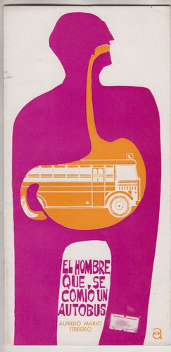  1969 Vanguardia Alfredo Mario Ferreiro Hombre Comio Autobus
