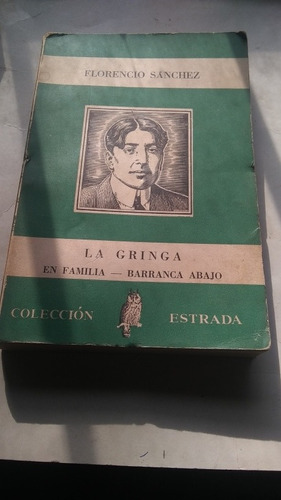 Florencio Sánchez - La Gringa En Familia Barranca Abajo C201