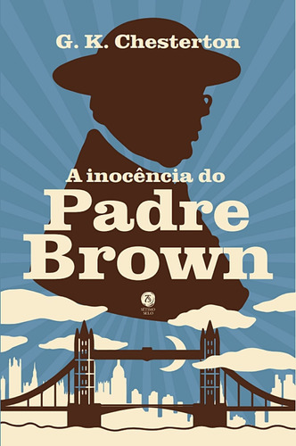 A Inocência Do Padre Brown ( G. K. Chesterton )