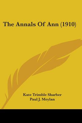 Libro The Annals Of Ann (1910) - Sharber, Kate Trimble