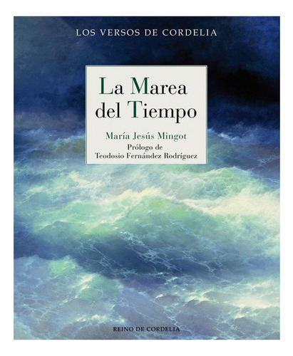 La Marea Del Tiempo, De Mingot, María Jesús. Editorial Reino