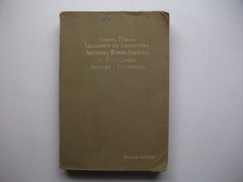 Lecciones Literatura Argentina E Hispano Americana - Giusti