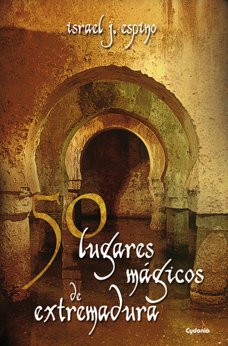 Libro 50 Lugares Mã¡gicos De Extremadura