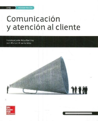 Libro Comunicación Y Atención Al Cliente De Francisco Javier