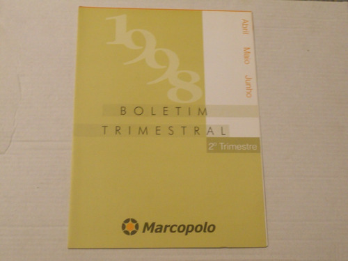 Marcopolo Release Demonstrações Financeiras Da Empresa 1998