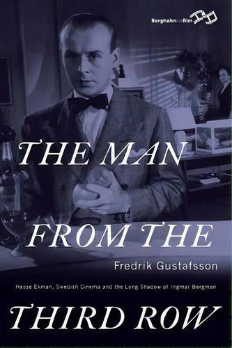 The Man From The Third Row, De Fredrik Gustafsson. Editorial Berghahn Books, Tapa Blanda En Inglés