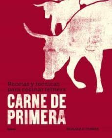 Libro Carne De Primera: Recetas Y Tecnicas Para Cocinar Ter