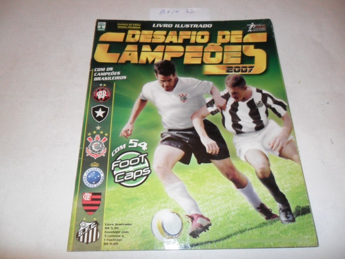 Álbum - Desafio De Campeões 2007 - Editora Abril - A72