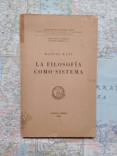 Kant - La Filosofía Como Sistema / Uba 1948