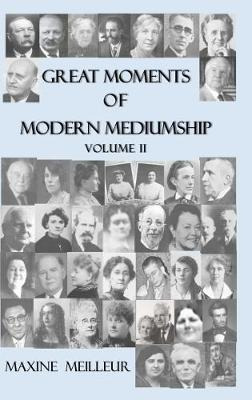 Great Moments Of Modern Mediumship, Vol Ii 2018: 2 - Maxi...