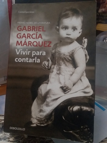 Vivir Para Contarla Gabriel García Márquez 