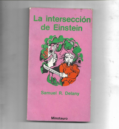 La Intersección De Einstein De Samuel R. Delany - Minotauro