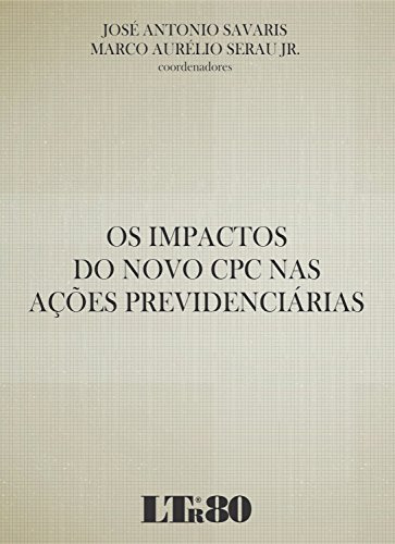 Libro Impactos Do Novo Cpc Acoes Previdenciarias 01e 16 De S