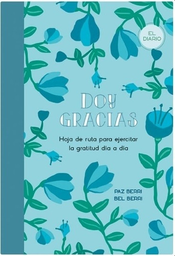 Libro Doy Gracias - Hoja De Ruta Para Ejercitar La Gratitud