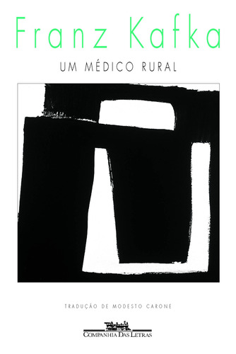 Um médico rural, de Kafka, Franz. Editora Schwarcz SA, capa mole em português, 1999