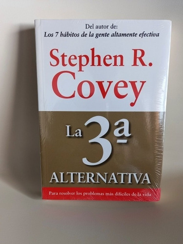 Libro La 3ra Alternativa Autor Stephen R. Covey 