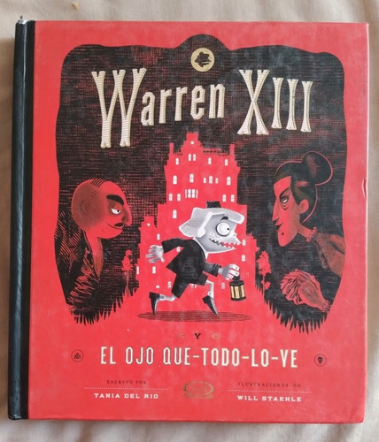 Libro Warren 13 Y El Ojo Que Todo Lo Ve, Tania Del Río 