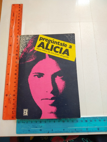 Pregúntale A Alicia Anónimo Ediciones Roca