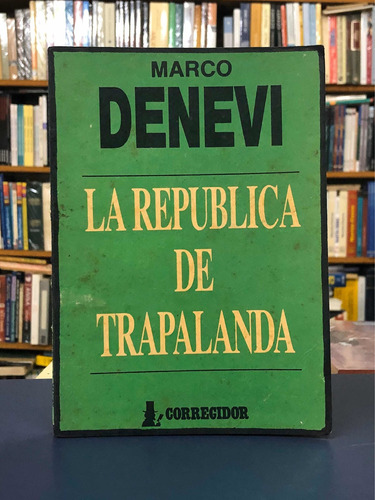 La República De Trapalanda - Marco Denevi - Corregidor