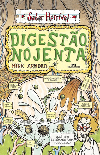 Digestão nojenta, de Arnold, Nick. Série Saber Horrível Editora Melhoramentos Ltda., capa mole em português, 2002