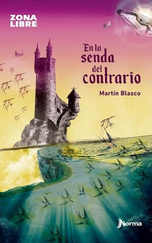 Libro - En La Senda Del Contrario (zona Libre) - Blasco Mar