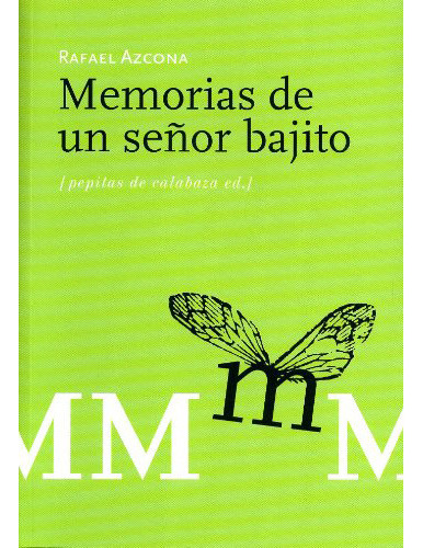 Memorias De Un Señor Bajito, De Azcona Rafael., Vol. Abc. Editorial Pepitas De Calabaza, Tapa Blanda En Español, 1