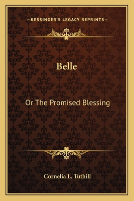 Libro Belle: Or The Promised Blessing - Tuthill, Cornelia...