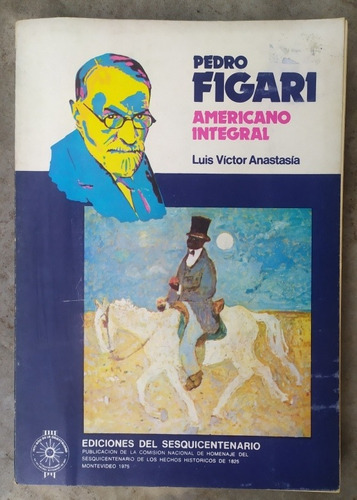 Pedro Figari, Americano Integral - Luis Víctor Anastasia